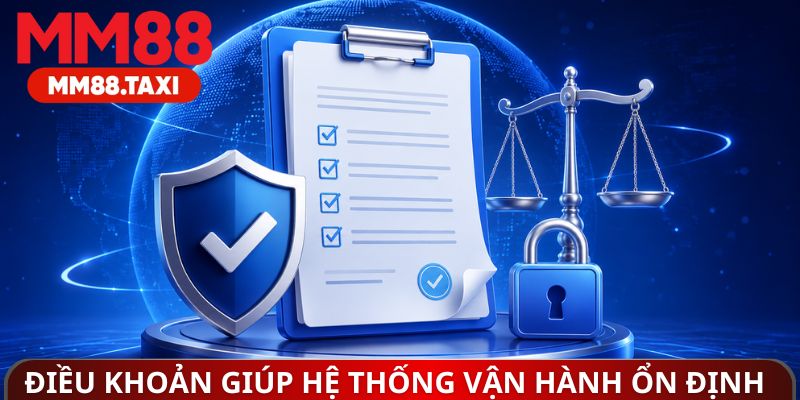 Điều khoản giúp hệ thống vận hành ổn định
