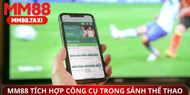 MM88 tích hợp nhiều công cụ hữu ích trong sảnh thể thao